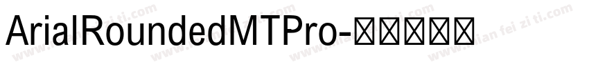 ArialRoundedMTPro字体转换