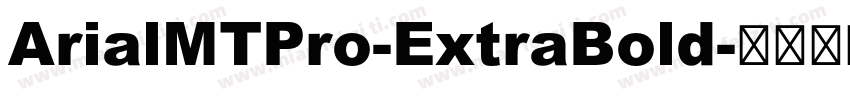 ArialMTPro-ExtraBold字体转换