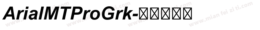 ArialMTProGrk字体转换