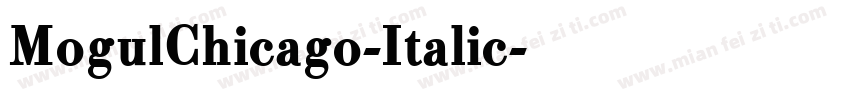 MogulChicago-Italic字体转换