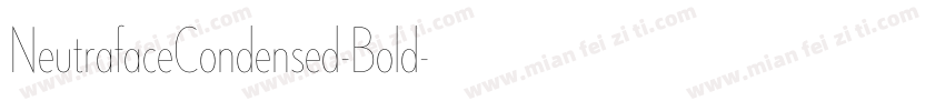 NeutrafaceCondensed-Bold字体转换