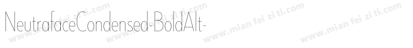NeutrafaceCondensed-BoldAlt字体转换