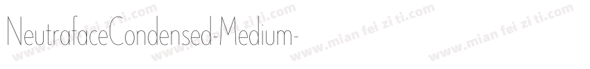 NeutrafaceCondensed-Medium字体转换