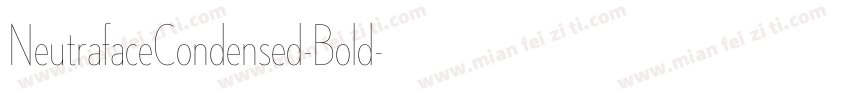 NeutrafaceCondensed-Bold字体转换