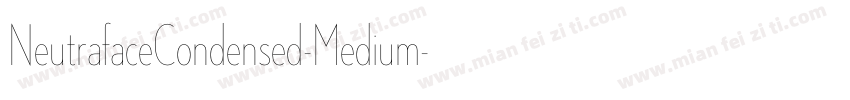 NeutrafaceCondensed-Medium字体转换