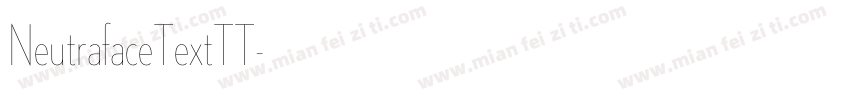 NeutrafaceTextTT字体转换