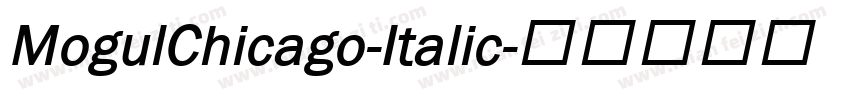 MogulChicago-Italic字体转换