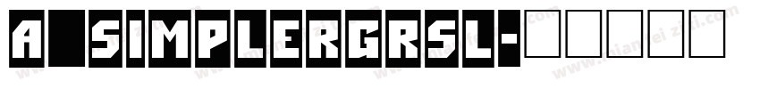 a_SimplerGrSl字体转换
