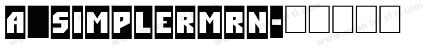 a_SimplerMrn字体转换