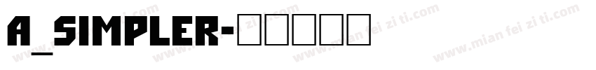 a_Simpler字体转换