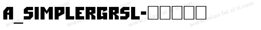 a_SimplerGrSl字体转换