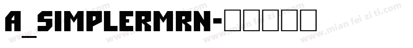 a_SimplerMrn字体转换
