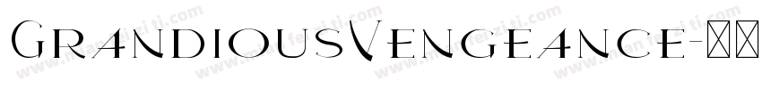 GrandiousVengeance字体转换