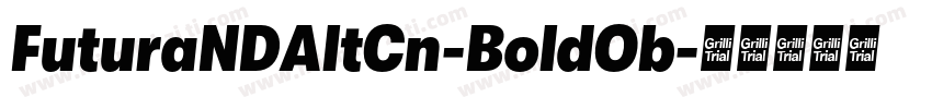 FuturaNDAltCn-BoldOb字体转换