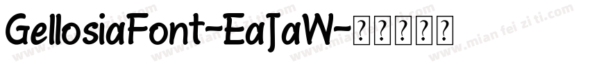 GellosiaFont-EaJaW字体转换