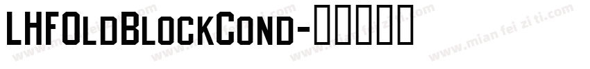 LHFOldBlockCond字体转换