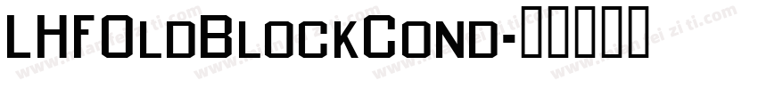 LHFOldBlockCond字体转换