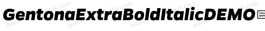 GentonaExtraBoldItalicDEMO字体转换