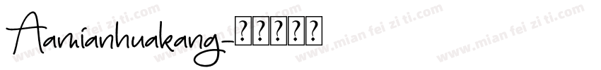 Aamianhuakang字体转换