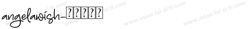 angelawish字体转换