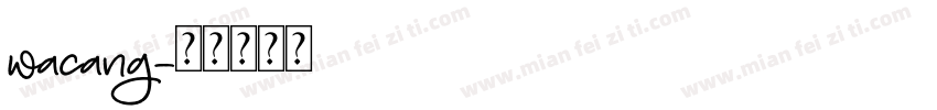 wacang字体转换