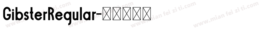 GibsterRegular字体转换