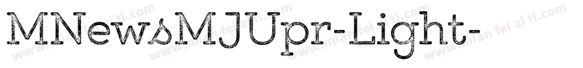 MNewsMJUpr-Light字体转换