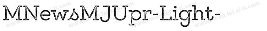 MNewsMJUpr-Light字体转换