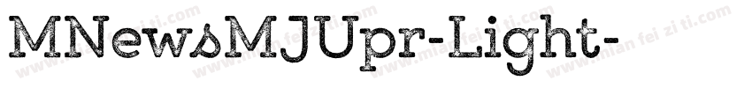 MNewsMJUpr-Light字体转换