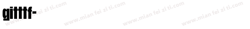 gitttf字体转换