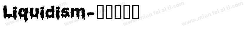 Liquidism字体转换
