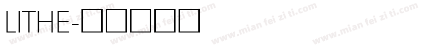LITHE字体转换