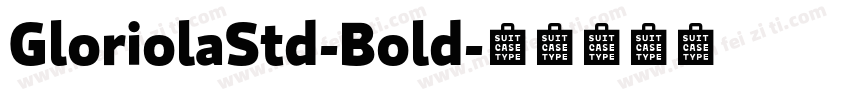 GloriolaStd-Bold字体转换