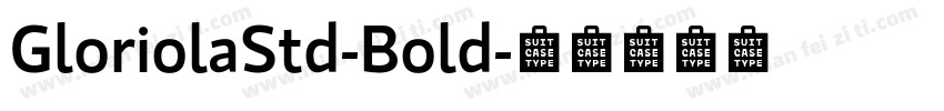 GloriolaStd-Bold字体转换