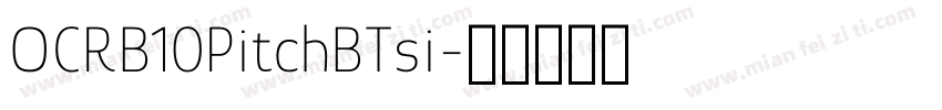 OCRB10PitchBTsi字体转换