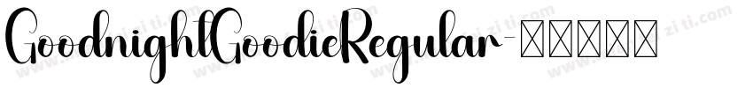 GoodnightGoodieRegular字体转换