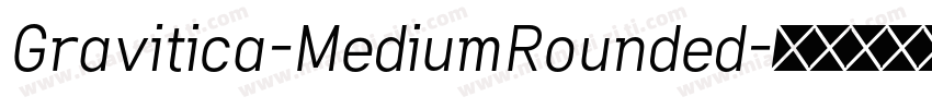 Gravitica-MediumRounded字体转换
