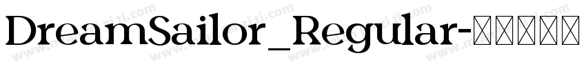 DreamSailor_Regular字体转换