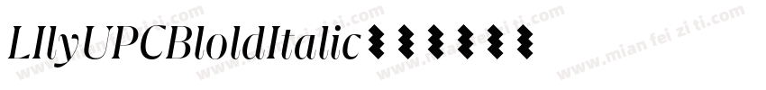 LIlyUPCBloldItalic字体转换