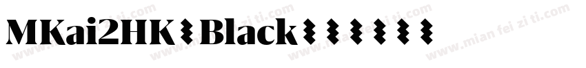 MKai2HK-Black字体转换