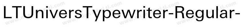 LTUniversTypewriter-Regular字体转换