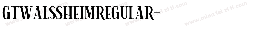 GTWalssheimRegular字体转换