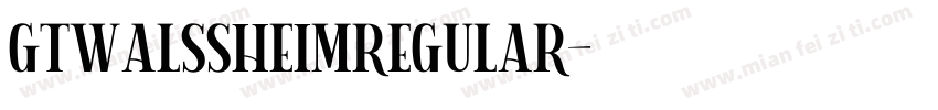 GTWalssheimRegular字体转换
