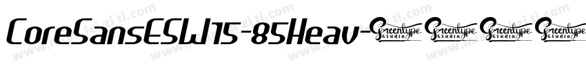 CoreSansESW15-85Heav字体转换