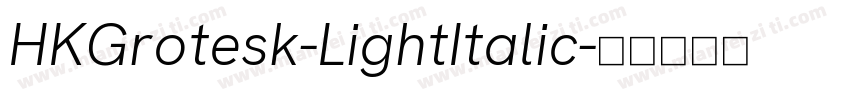 HKGrotesk-LightItalic字体转换