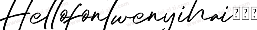 Hellofontwenyihai字体转换