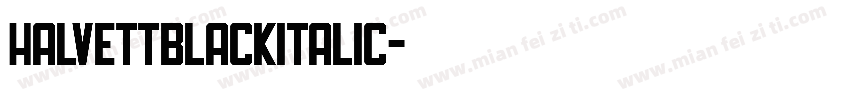 Halvettblackitalic字体转换