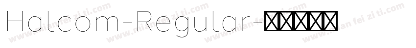 Halcom-Regular字体转换