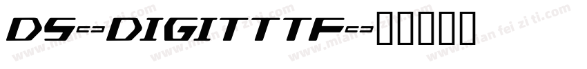 DS-DIGITTTF字体转换