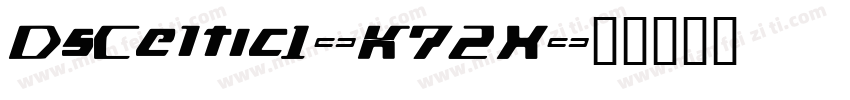DsCeltic1-K72X字体转换